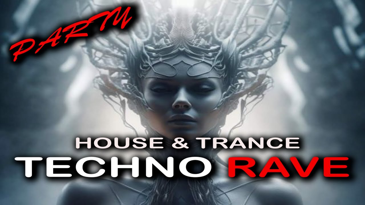 Techno Rave Mix House Mix Trance Mix 2023 Party Vol 11 рџ іremixes Of