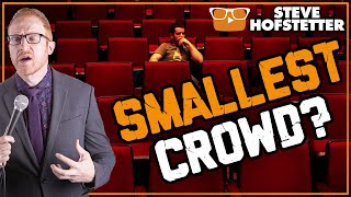 Stand-Up Comedy to One Person - Steve Hofstetter
