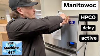 Troubleshooting HPCO DELAY ACTIVE on a Manitowoc ice machine