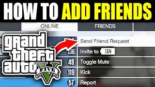 How To Add Friends On GTA 5 Online - Easy Guide