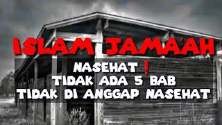 🔴 PEMAHAMAN ISLAM JAMA'AH LD11 NASEHAT TIDAK ADA 5 BAB,BUKAN NASEHAT❗TANDA-TANDA TERPENGARUH