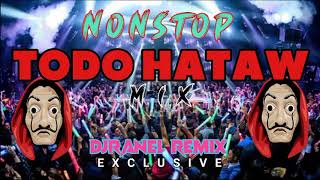 NONSTOP TODO HATAW MIX | PANG MASA | DJRANEL REMIX