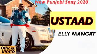 USTAAD || Elly Mangat || Official video || Latest Punjabi Song 2020