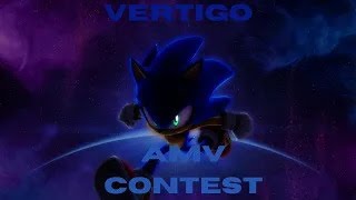 Vertigo - Sonic AMV (GamesCage AMV Contest)