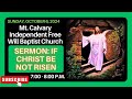 Mt. Calvary Independent Free Will Baptist Church |10-6-24 | 7:00 - 800 P.M.