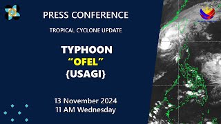 Press Conference: Typhoon #OfelPH {Usagi} at 11 AM | November 13, 2024