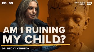 Dr. Becky Kennedy: The 5 Parenting Mistakes You Never Want To Make
