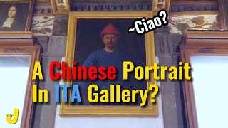 【Mr.J】中英 | WHY a Chinese Portrait in UFFIZI Gallery of ITA?