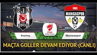 Beşiktaş-Manisaspor ziraat Türkiye kupası maçı 9-0