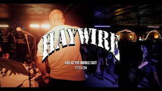 Haywire (Live at the Middle East 7/21/24)