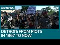 Detroit: 50 years on from riots and yet the stories and grievances are the same | ITV News