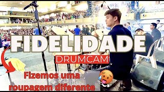 FIDELIDADE - JUNINHO MERCEDES / DRUMCAM / CONGRESSO DE JOVENS