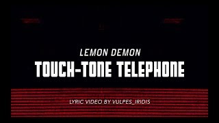 Lemon Demon - Touch-Tone Telephone [LYRICS]