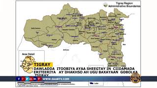 Dawladda  Itoobiya Ayaa Sheegtay In Ciidamada  Eriteeriya   Ay ka Baxayaan  Gobolka  Tigray