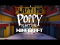 Poppy Playtime: Chapter 1 in Minecraft! (Full Game)