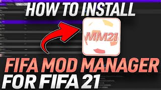 HOW TO INSTALL THE FIFA 21 MOD MANAGER! (USE MODS!)