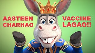 Asteen Charhao. Vaccine Lagao.- The Donkey King