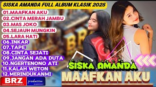 SISKA AMANDA MAAFKAN AKU - CINTA MERAH JAMBU| SISKA AMANDA TERBARU 2025