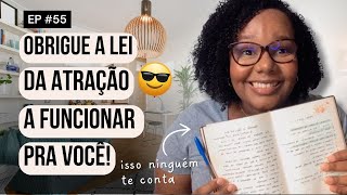 Obrigue a lei da atração a funcionar para você #leidaatração