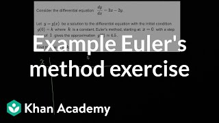 Worked example: Euler's method | Differential equations| AP Calculus BC | Khan Academy