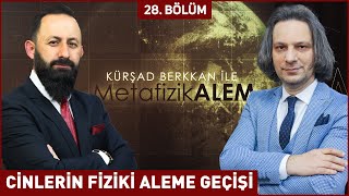 CİNLERİN FİZİKİ ALEME GEÇİŞİ - ​Kursad BERKKAN ile Metafizik Alem 28. Bölüm | Berat Tv