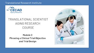 TSAR Online Course: Module 2 Phrasing a Clinical Trial Objective and Trial Design