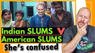 Indian Slums vs American Slums | Karolina Goswami | My Thoughts