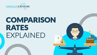 Comparison Rates Explained