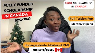 100% Fully Funded Scholarship In Canada for International Students. No IELTS/TOEFL; Full Tuition.
