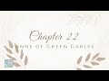 Chapter 22 Anne of Green Gables by L.M. Montgomery Audiobook for Alitheia Audio