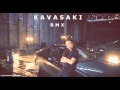 Rasta - Kavasaki (OFFICIAL RMX 2014)