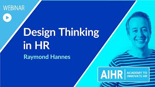 Design Thinking in HR | AIHR [WEBINAR]