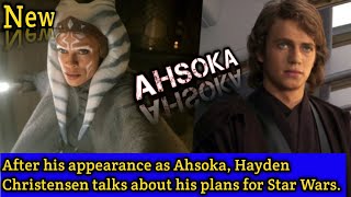 After his appearance as Ahsoka, Hayden Christensen talks about his plans for Star Wars.