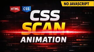 HTML CSS Scan Loader Animation Tutorial | Modern Text Scanning Effect