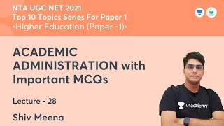ACADEMIC ADMINISTRATION with Important MCQs   | Higher Education | NTA UGC NET JRF | by Shiv Meena