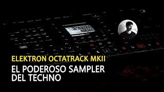 Así hago un beat de TECHNO en el poderoso sampler de Elektron. El Octatrack MKII