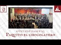 PAQUITO EL CHOCOLATERO pasodoble for BAND by Gustavo Pascual