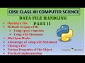 Opening and Closing Files in Python | Data File Handling (Part 2) | CBSE Class 12 Computer Science