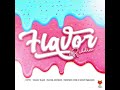 Flavor Riddim Mix (2021) - Charly Black, Motto, Teddyson John x Skinny Fabulous, Machel Montano