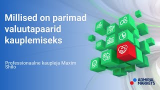 Millised on parimad valuutapaarid kauplemiseks