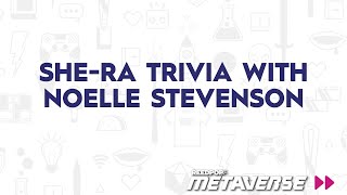 She-Ra Trivia with Noelle Stevenson