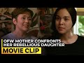 OFW Mother confronts her rebellious daughter | Tagalog Movies: 'Anak' | #MovieClip