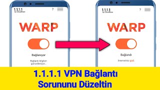 1.1.1.1 VPN Bağlantı Sorunu 2024 | 1.1.1.1 VPN Bağlantı Sorunu Nasıl Düzeltilir