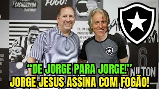 DE JORGE PARA JORGE! JORGE JESUS SERÁ O NOVO TÉCNICO DO BOTAFOGO E PROMETE ELEVAR O PATAMAR DO TIME!