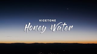 Vicetone - Honey Water (Lyrics)