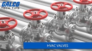 What are HVAC Valves - A Galco TV Tech Tip | Galco