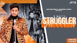 Struggler | (Lyrical Video) | R Nait | Laddi Gill | Punjabi Songs  | Jass Records