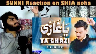 Sunni reaction on noha | Ya Ghazi | Ali Jee | 2022 | 1444 | nadeem sarwar | ali shanawar |noha react