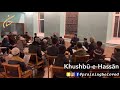 Khushbū-e-Hassān| Praising Beloved