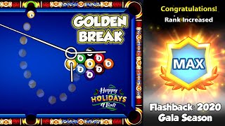 8 Ball Pool - New GOLDEN BREAK + Happy Holidays 9 Ball + FLASH BACK GALA SEASON LEVEL MAX (Part2)